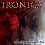 Ironica : Chasing the Melodies